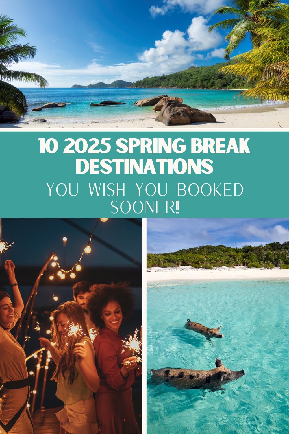 10 Spring Break Destinations You’ll Wish You’d Booked Sooner – Roam ...